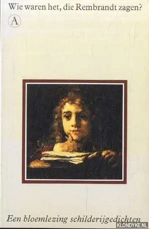Rechtstreeks Van De Fabrikant Wie waren het die rembrandt zagen - Korteweg, Anton (samenstelling)
