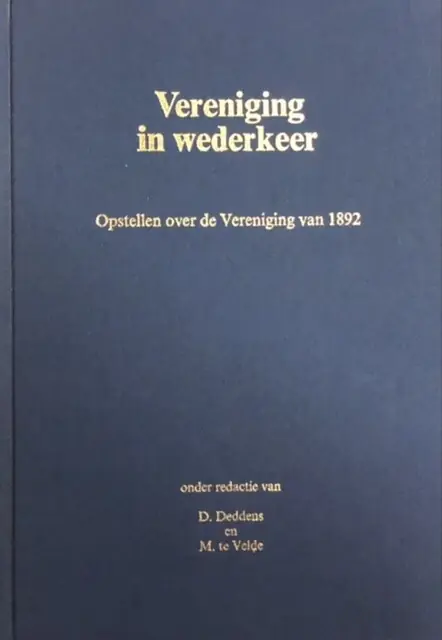 Vereniging in wederkeer - Deddens, D. & Velde, M. te (red.) Bestseller