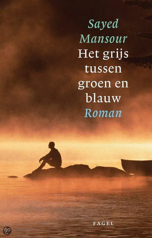 Het grijs tussen groen en blauw - S. Mansour Korting