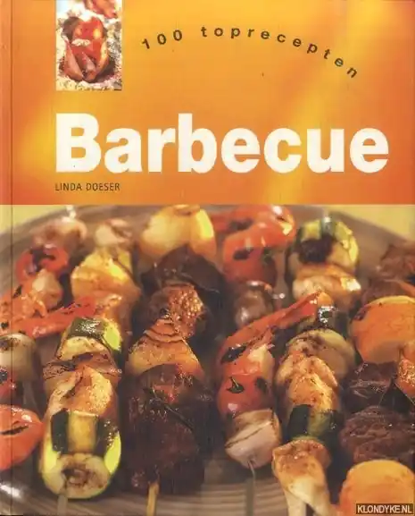 Barbecue. 100 toprecepten - Linda Doeser Must-Have
