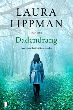 Dadendrang - Laura H. Lippman Must-Have