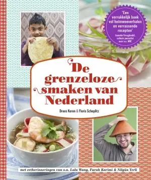 De grenzeloze smaken van Nederland - Drees Koren; Floris Scheplitz Express Levering