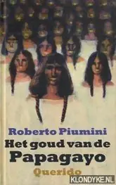 Het goud van de Papagayo - R. Piumini Exclusieve Aanbieding