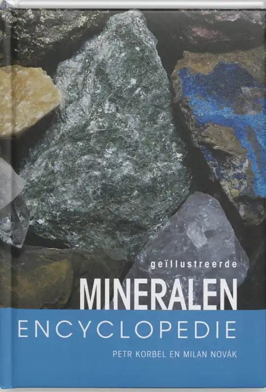 Geïllustreerde mineralen encyclopedie. - KORBEL, PETR|MILAN NOVAK Koop Online