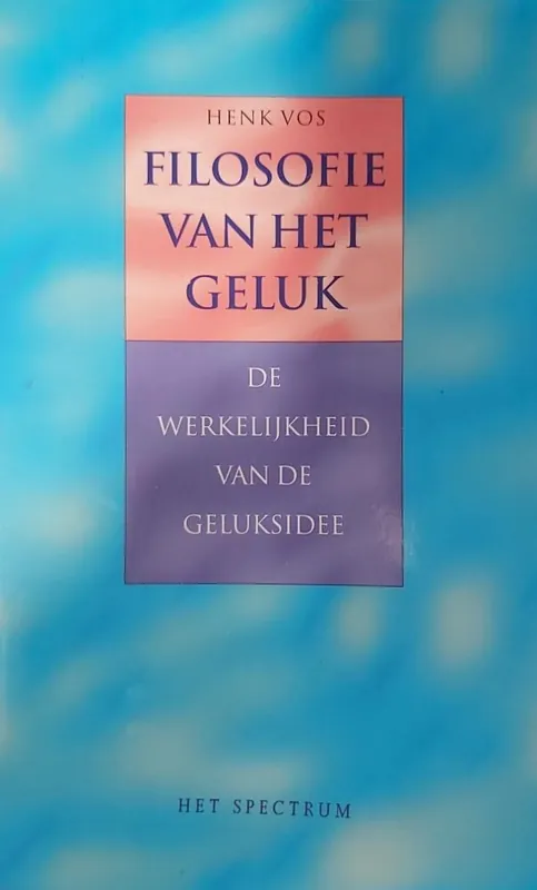 Must-Have Filosofie van het geluk - H.M. Vos