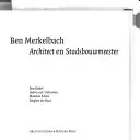 Ben Merkelbach, architect en stadsbouwmeester - Rebel, Ben Populair
