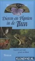 Bestseller Dieren en planten in de tuin - Michael Chinery