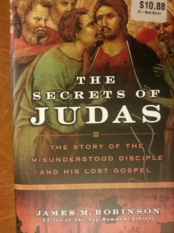 The Secrets of Judas: The Story of the Misunderstood Disciple and His Lost Gospel - James M. Robinson Seizoensaanbieding