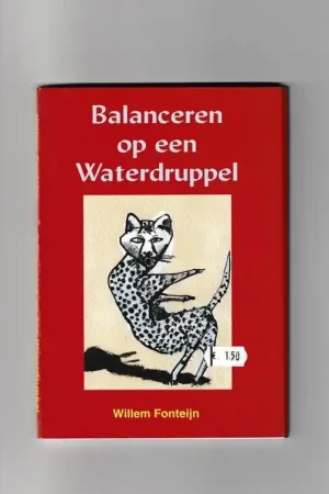 Balancerend op een waterdruppel - W. Fonteijn Meest Verkocht