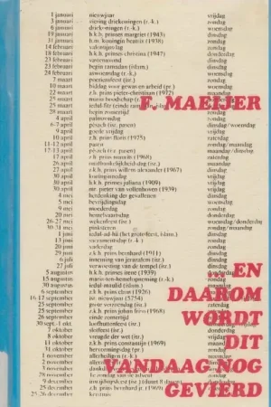 ... en daarom wordt dit vandaag nog gevierd - F. Maeijer Gereduceerde Prijs