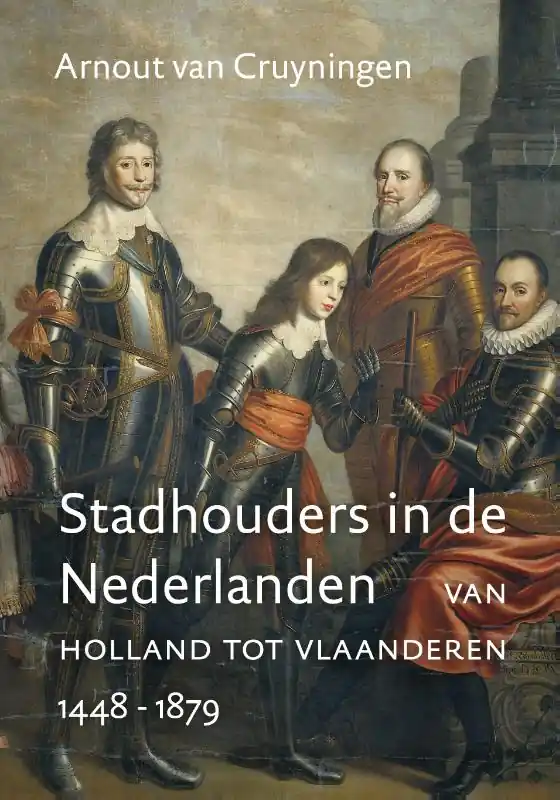 Gratis Verzending Stadhouders in de Nederlanden - Arnout van Cruyningen
