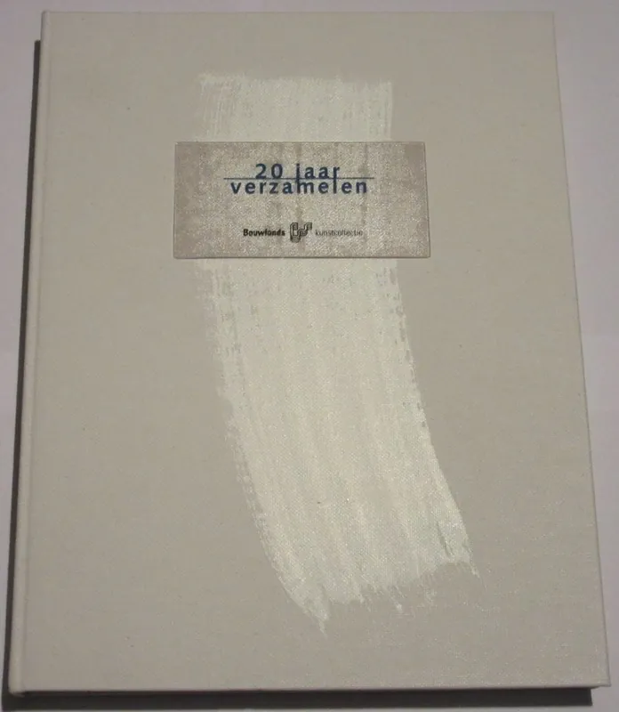 Gecertificeerd Bouwfonds kunstcollectie - Wim Beeren et al