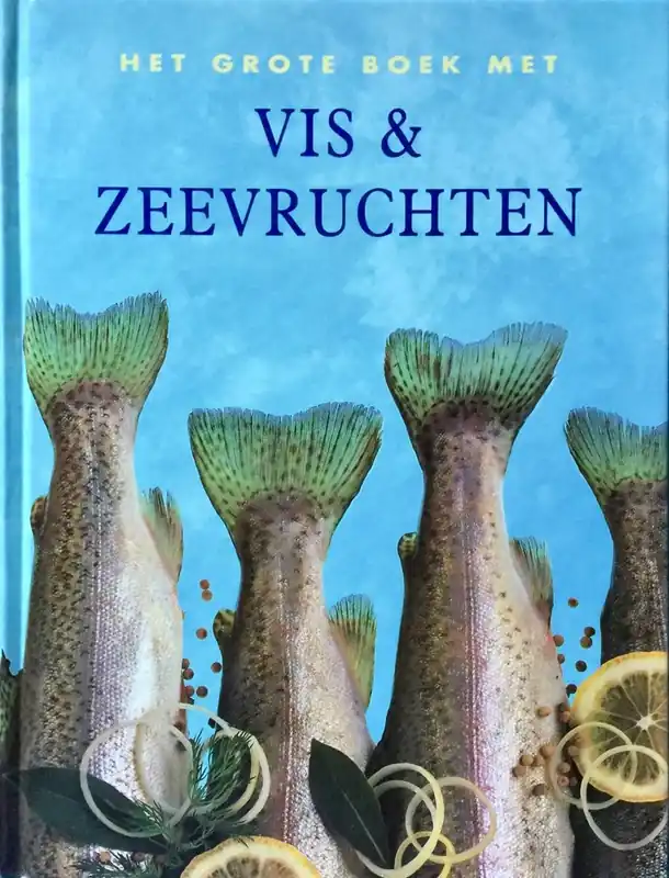 Het Grote Boek met Vis & Zeevruchten - Wing Ping Tong, Jody Vassallo Beperkte Voorraad