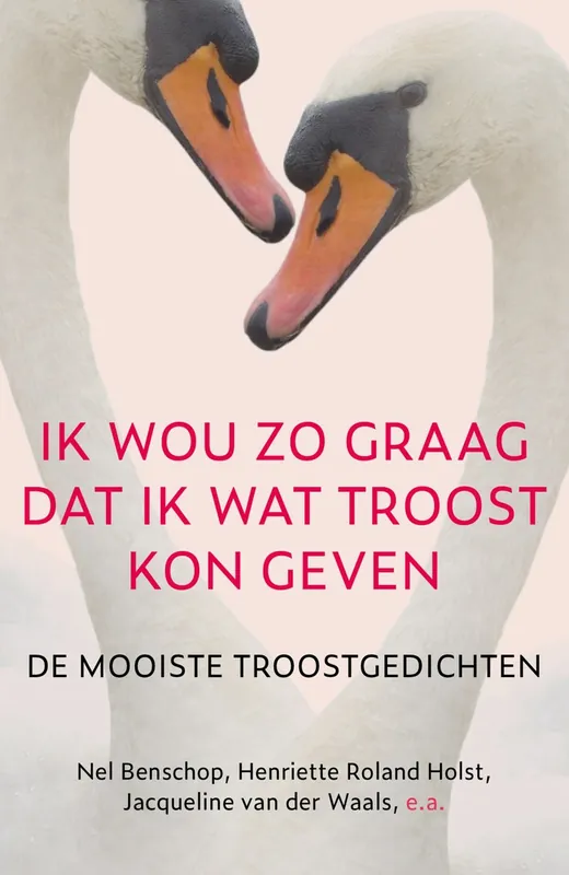 Ik wou zo graag dat ik wat troost kon geven - Nel Benschop Rechtstreeks Van De Fabrikant