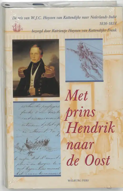 Flitsaanbieding Met prins Hendrik naar de Oost - Huyssen van Kattendijke-Frank, K