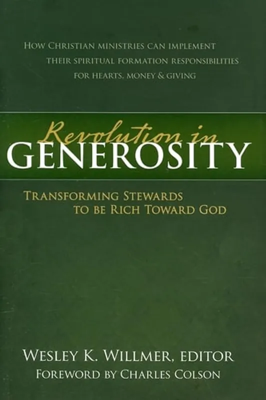 Beste Prijs Revolution in Generosity: Transforming Stewards To Be Rich Toward God - Wesley K. Willmer