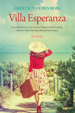 Villa Esperanza - Greetje van den Berg Flitsaanbieding