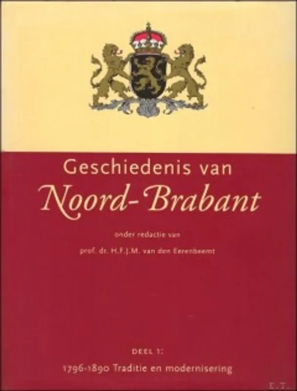 Laatste Versie I Traditie en modernisering, 1796-1890 - HARRY VAN DEN EERENBEEMT