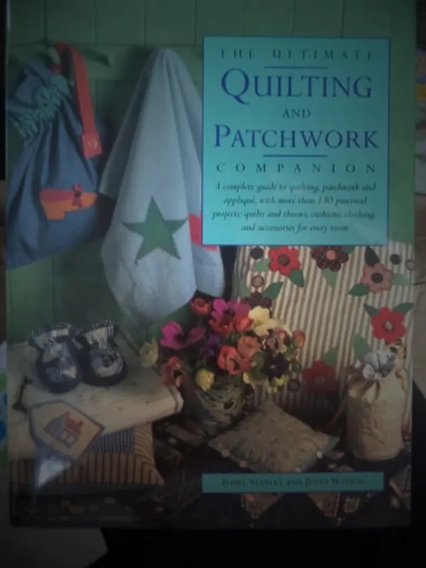 Dagaanbieding The Ultimate Quilting and Patchwork Companion - Isabel Stanley