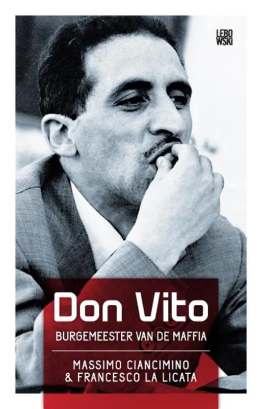 Meest Verkocht Don Vito: de geheime contacten tussen staat en maffia verteld door een uitzonderlijke getuige - Massimo Ciancimino