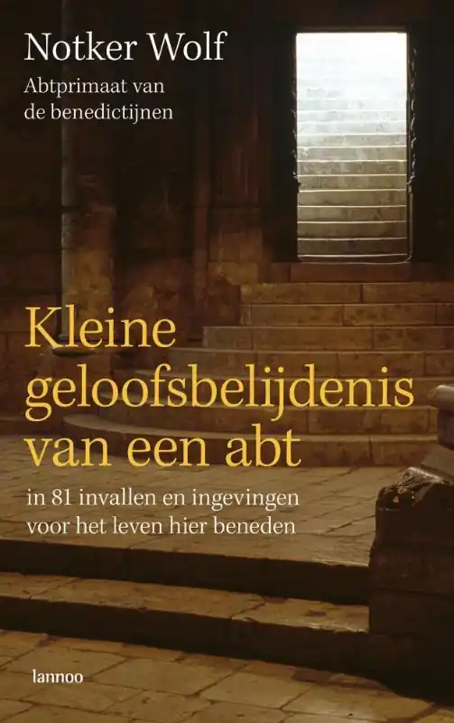 Kleine geloofsbelijdenis van een abt - N. Wolf Goedkoop