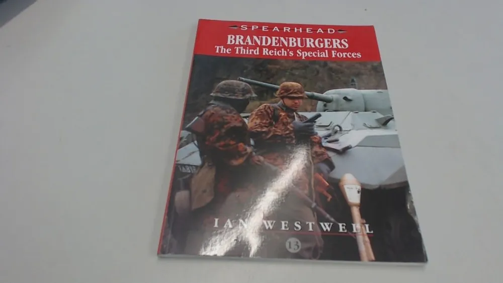Speciale Aanbieding Brandenburgers: The Third Reich's Special Forces (Spearhead, No. 13) - Ian Westwell