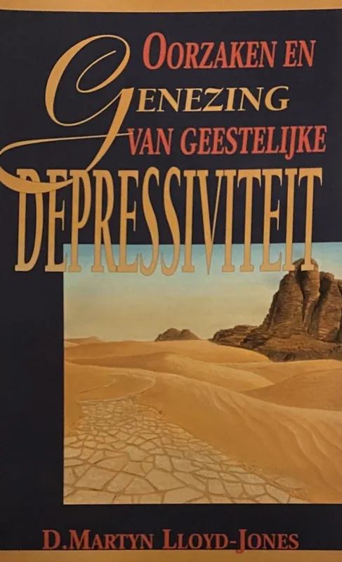 Oorzaken en genezing van geestelijke depressiviteit - D.M. Lloyd-Jones Lage Prijs