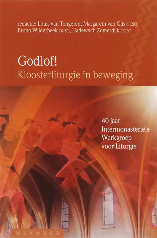 Actieprijs Godlof-Kloosterliturgie in beweging - L. van Tongeren