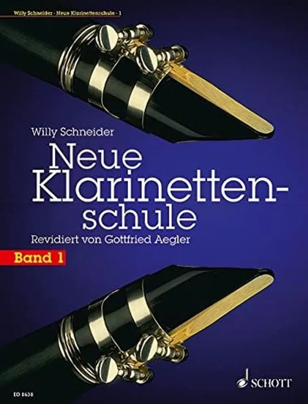 Neue Klarinettenschule : (deutsches System und Böhmsystem, auch zum Selbstunterricht). 1 - Willy Schneider Must-Have