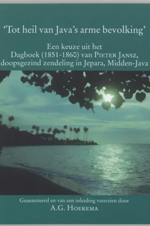 'Tot heil van Java's arme bevolking' - P. Jansz Meest Verkocht