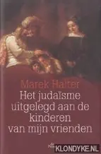 Dagaanbieding Het judaïsme uitgelegd aan de kinderen van mijn vrienden - M. Halter
