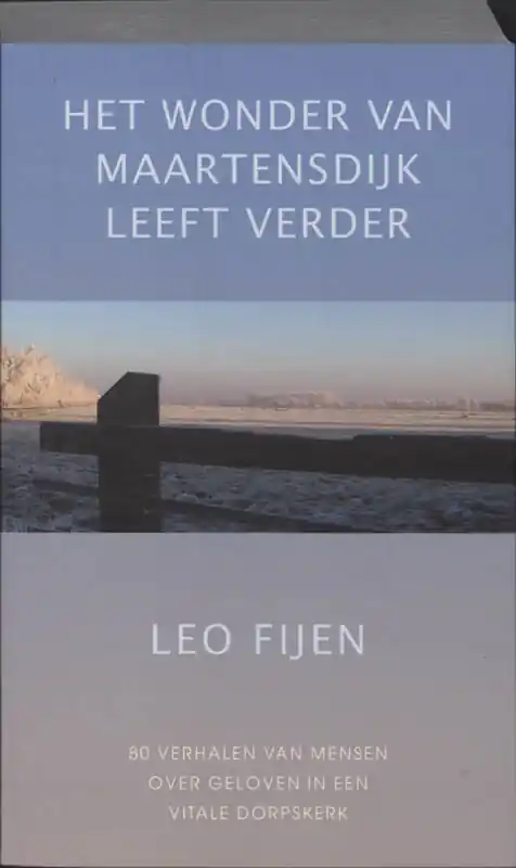 Korting Het wonder van Maartensdijk leeft verder - L. Fijen