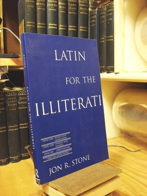 Latin for the Illiterati: Exorcizing the Ghosts of a Dead Language - Jon R. Stone Gratis Verzending
