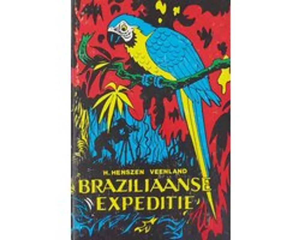 Braziliaanse expeditie - Henszen Veenland Hoge Kwaliteit