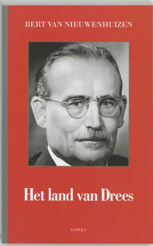 Laatste Kans Het land van Drees - Bert van Nieuwenhuizen