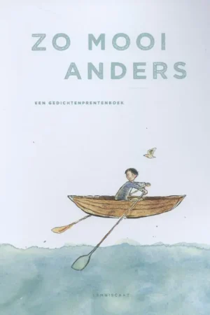 Zo mooi anders - Rutger Kopland; Wim Hofman; Toon Tellegen Superprijs