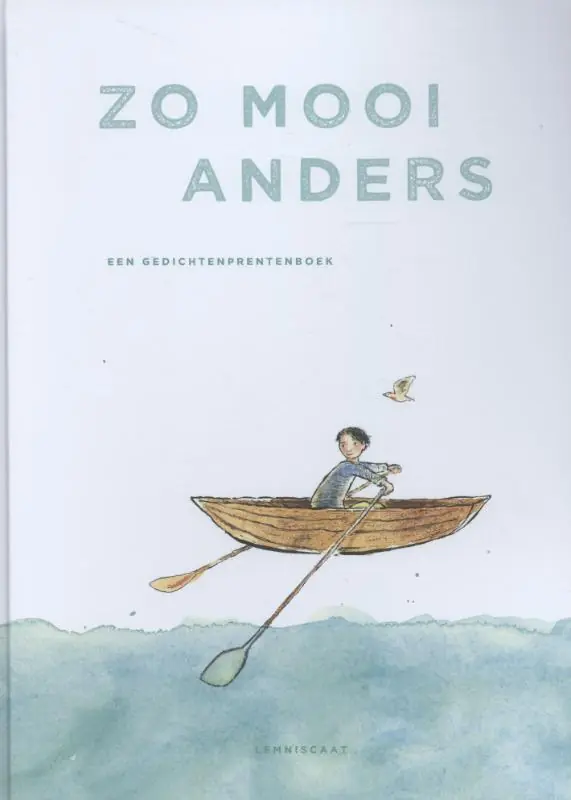Zo mooi anders - Rutger Kopland; Wim Hofman; Toon Tellegen Superprijs