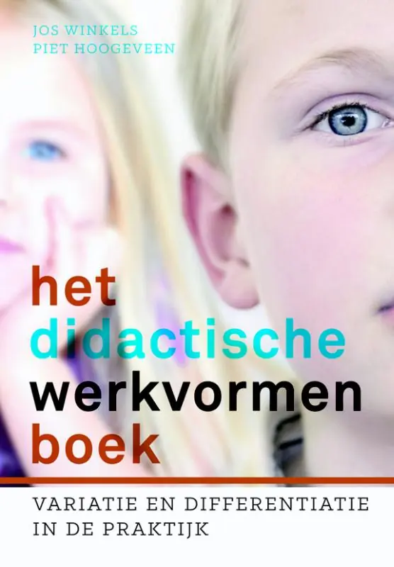 Het didactische werkvormenboek - Piet Hoogeveen; Jos Winkels Laatste Versie