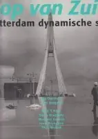 Bestseller Kop van Zuid, Rotterdam dynamische stad - Jan Oudenaarden