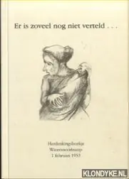 Dagaanbieding Er is zoveel nog niet verteld - Diverse auteurs