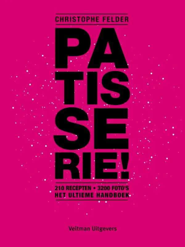 Meest Verkocht Patisserie! - Christophe Felder