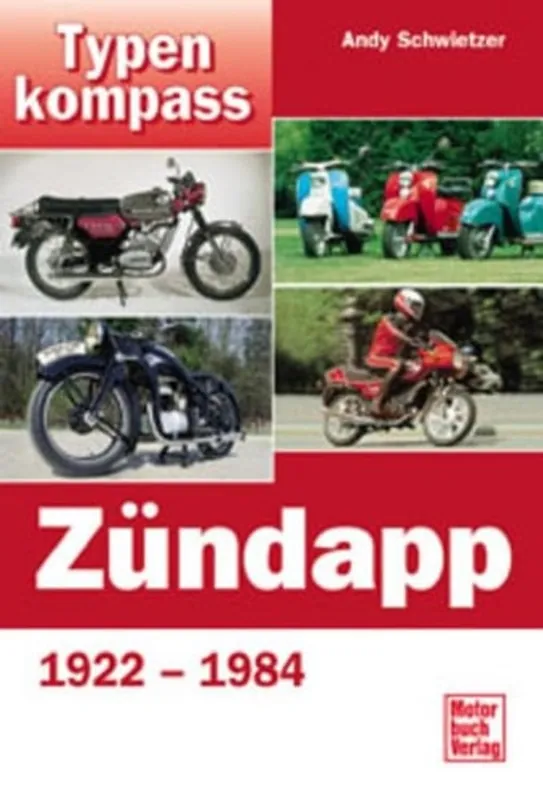 Typenkompass Zündapp 1922 - 1984 - Andy Schwietzer Koop Vandaag