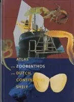 Atlas of the Zoobenthos of the Dutch continental shelf - Holtmann, S.E. a.o Tijdelijk Beschikbaar