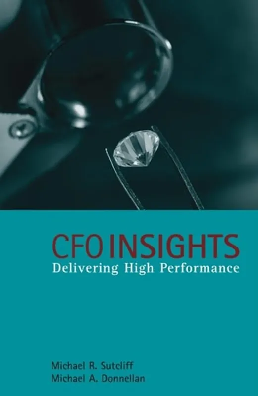Rechtstreeks Van De Fabrikant CFO Insights: Delivering High Performance - Michael R. Sutcliff