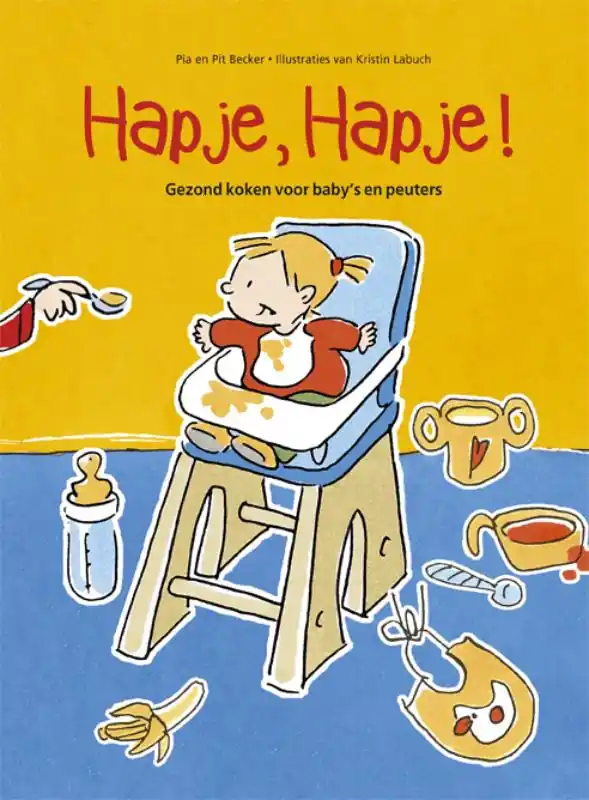 Exclusieve Aanbieding Hapje, hapje! - Pia Becker; Pit Becker
