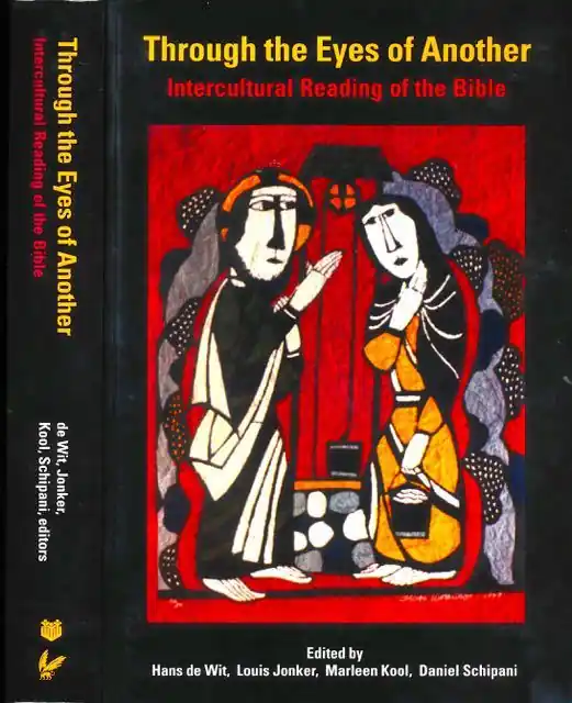 Direct Beschikbaar Through the Eyes of Another: Intercultural reading of the Bible. - Wit, Hans de. & Louis Jonker, Marleen Kool, Daniel Schipani (editors).