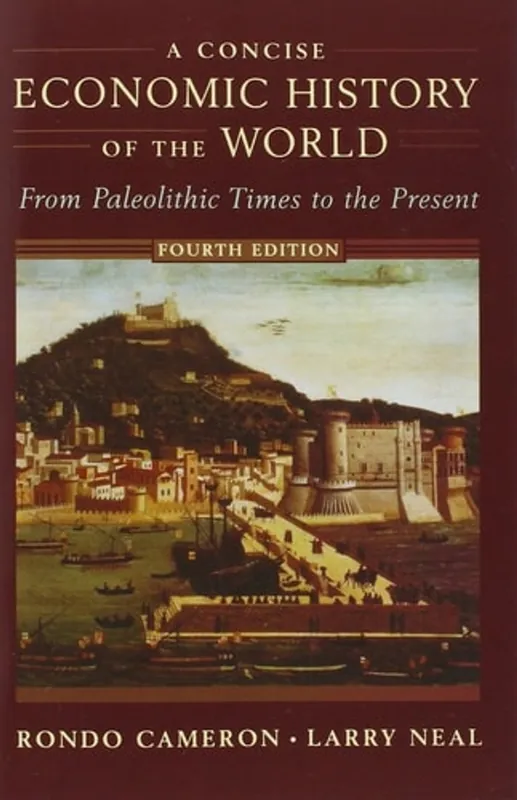 A Concise Economic History of the World: From Paleolithic Times to the Present, 4th Edition - Rondo Cameron Beperkt Aanbod