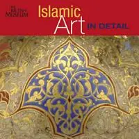 Laatste Kans Islamic Art in Detail - SHEILA R. CANBY