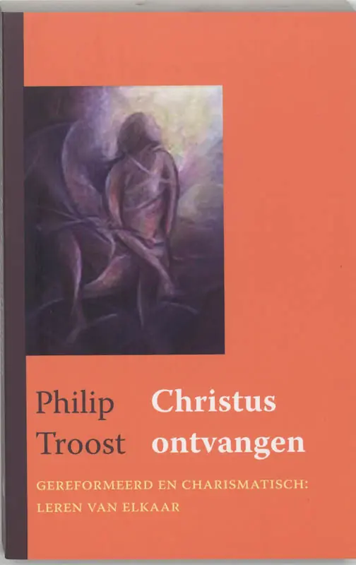 Express Levering Christus ontvangen - Philip Troost