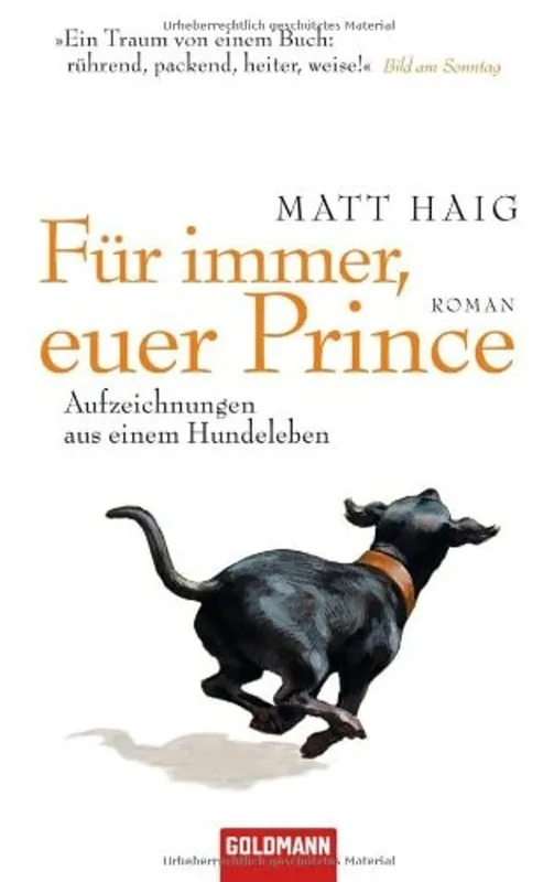Betaalbaar Für immer, euer Prince Aufzeichnungen aus einem Hundeleben ; Roman - Matt Haig